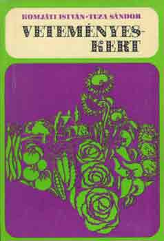 Komj�ti Istv�n-Tuza S�ndor - Vetem�nyeskert