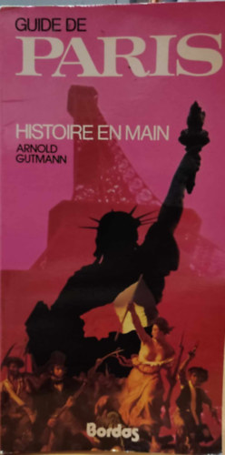 Guide de Paris: Histoire en Main (Prizsi kalauz: A trtnelem a kzben)