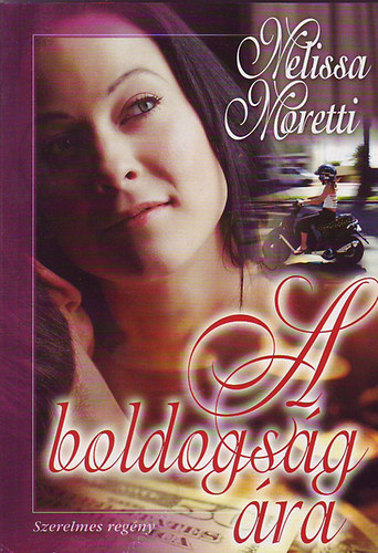 Melissa Moretti - A boldogsg ra