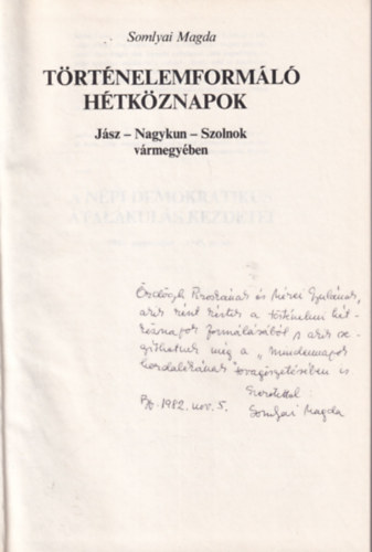 T�rt�nelemform�l� h�tk�znapok J�sz-Nagykun-Szolnok v�rmegy�ben - dedik�lt