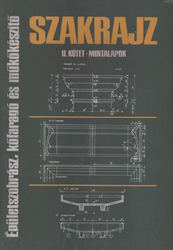 �p�letszobr�sz, k�farag� �s m�k�k�sz�t� szakrajz II.- Mintalapok