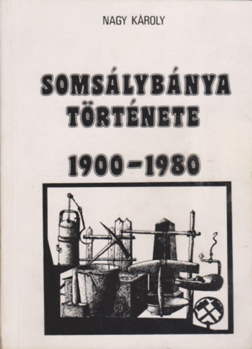 Nagy K�roly - Soms�lyb�nya t�rt�nete 1900-1980