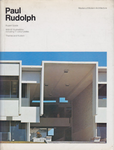 Paul Rudolph - masters of modern architecture