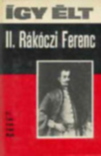 3 db �gy �lt k�nyv: II. R�k�czi Ferenc - Juh�sz Gyula - Arany J�nos