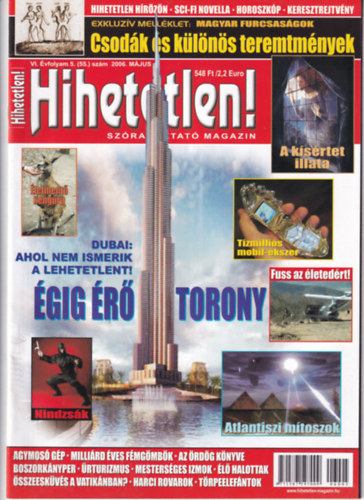 Hihetetlen! magazin - VI. vfolyam 5. (55.) szm, 2006. mjus