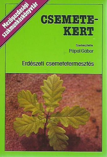 P�pai G�bor - Csemetekert