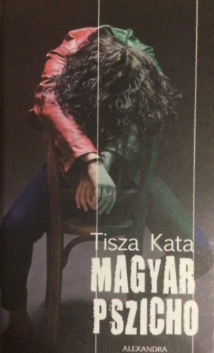 Tisza Kata - Magyar pszicho