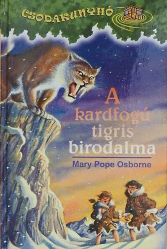 A kardfog� tigris birodalma