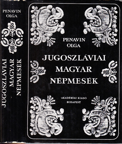 Jugoszlviai magyar npmesk (j magyar npkltsi gyjtemny XVI.)