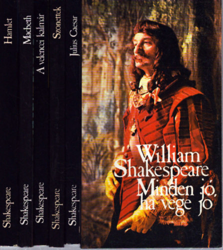6 db William Shakespeare k�tet: Minden j�, ha v�ge j� - Julius Caesar - Szonettek - A velencei kalm�r - Macbeth - Hamlet