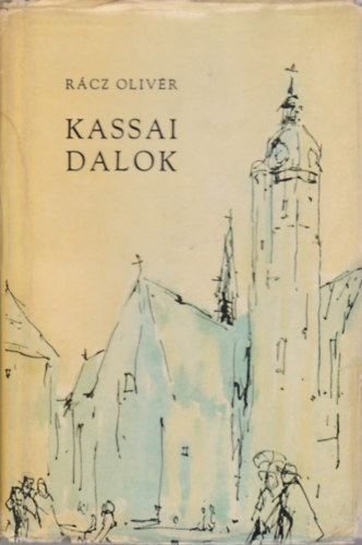 R�cz Oliv�r - Kassai dalok