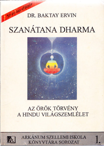 Szantana Dharma (az rk trvny, a hindu vilgszemllet)