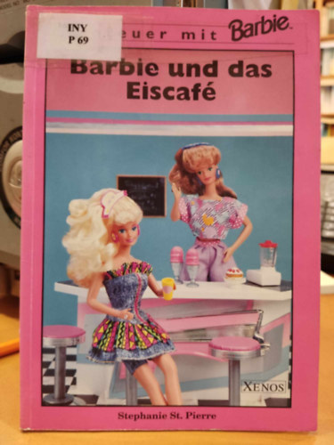 Stephanie St. Pierre - Barbie und das Eiscaf - Abenteuer mit Barbie
