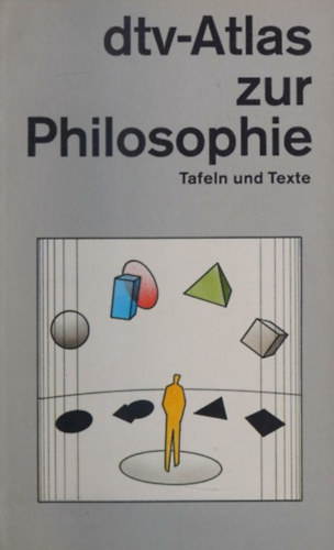 DTV-Atlas zur Philosophie : Tafeln und Texte