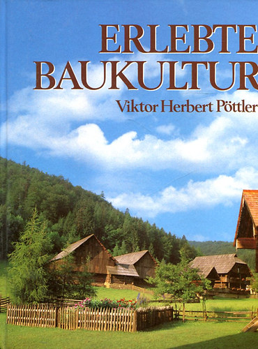 Viktor Herbert Pttler - Erlebte Baukultur