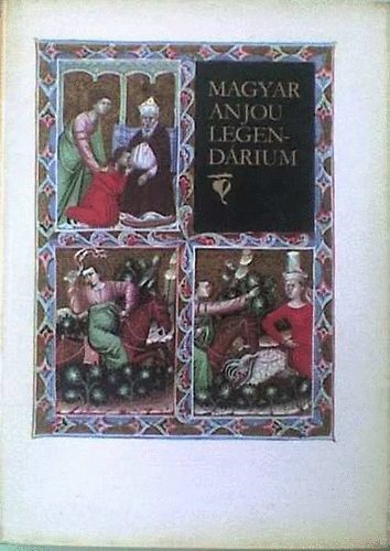 Levrdy Ferenc - Magyar Anjou Legendrium (hasonms kiads)