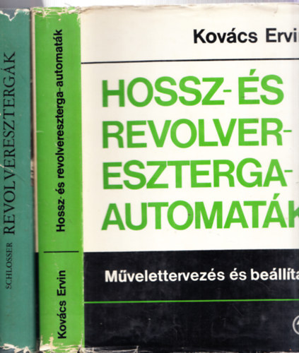 2db. m�szaki: Revolver eszterg�k + Hossz- �s revolvereszterga-automat�k