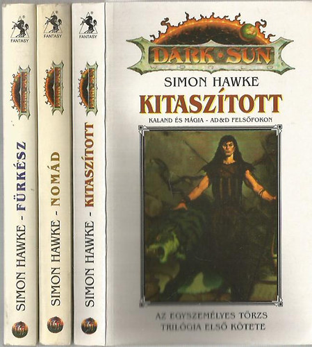 Simon Hawke - Egyszemlyes trzs trilgia (Kitasztott, Frksz, Nomd)