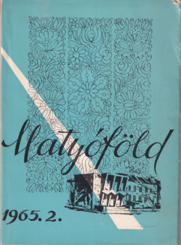 Kruzsely Kroly  (szerk.) - Matyfld 1965. 2.