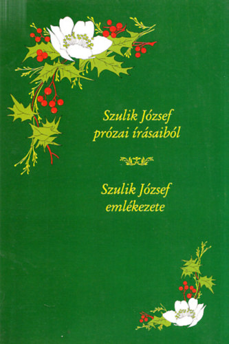 Szulik Jzsef przai rsaibl - Szulik Jzsef emlkezete