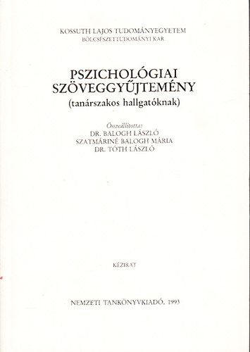 Pszicholgiai szveggyjtemny (tanrszakos hallgatknak) - Kzirat