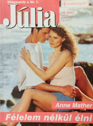 Anne Mather - J�lia 348. k�tet - F�lelem n�lk�l