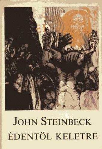 John Steinbeck - dentl keletre I-II.