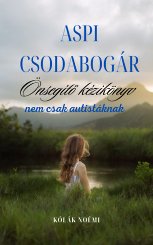 Aspi csodabog�r - �nseg�t� k�zik�nyv nem csak autist�knak