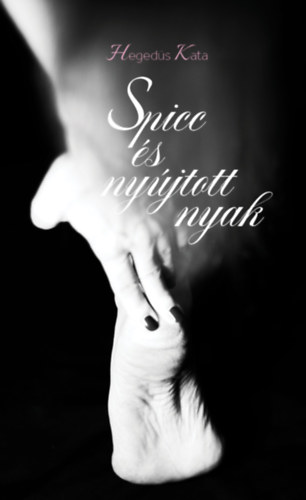 Hegeds Kata - Spicc s nyjtott nyak