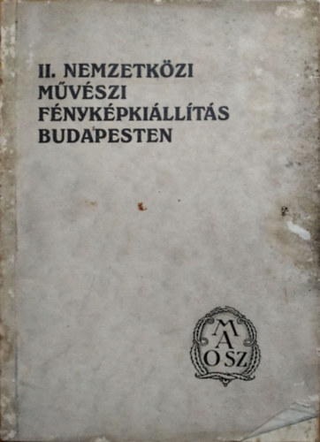 II. Nemzetkzi mvszi fnykpkillts Budapesten a Mcsarnok termeiben, 1927. szeptember 14. - oktber 2.