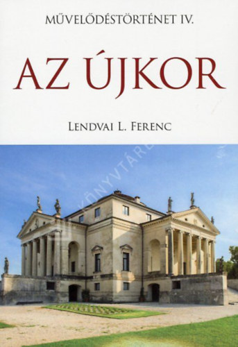 M�vel�d�st�rt�net IV.- Az �jkor