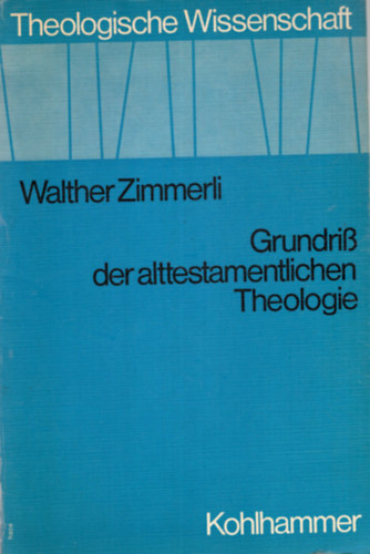 Grundri der alttestamentlichen Theologie