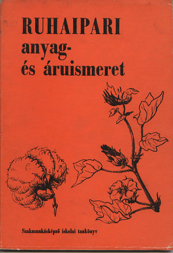 Ruhaipari anyag- �s �ruismeret I.