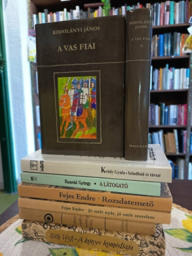 Krúdy Gyula, Konrád György, Fejes Endre, Karinthy Frigyes, Ráth-Végh István Kodolányi János - Magyar irodalom könyvcsomag 7 darabos KÖNYVMENTŐ AJÁNLAT: A vas fiai I-II., Szindbád és társai (válogatott novellák), A látogató, Rozsdatemető, Jó estét nyár, jó estét szerelem!, Utazás Faremidóba, A könyv komédiája