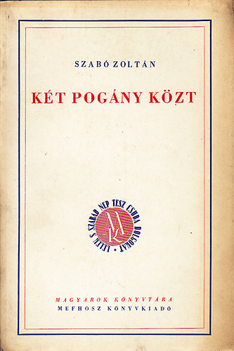 Kt pogny kzt (Magyarok Knyvtra)