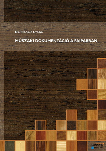 M�szaki dokument�ci� a faiparban