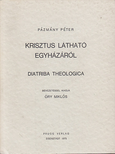 Krisztus lthat egyhzrl - Diatriba Theologica