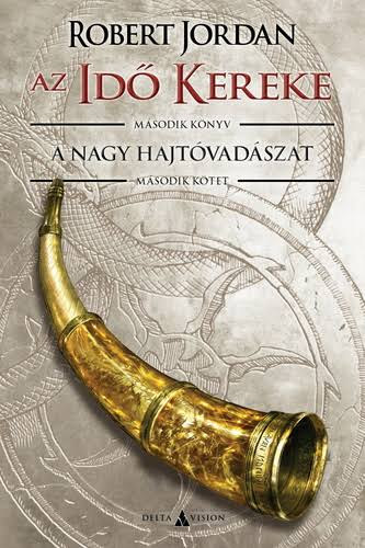 A nagy hajt�vad�szat II. (Az Id� Kereke sorozat)