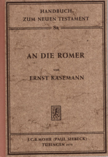 An die Rmer - Handbuch zum Neuen Testament