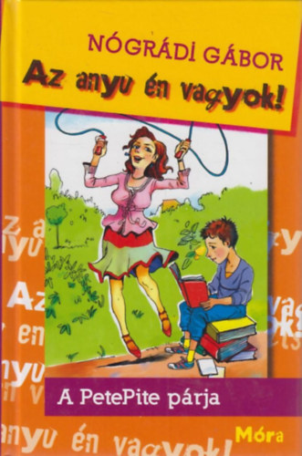Az anyu n vagyok! (Dediklt)