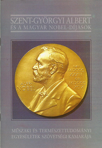 Nagy Ferenc - Szent-Gy�rgyi Albert �s a magyar Nobel-d�jasok