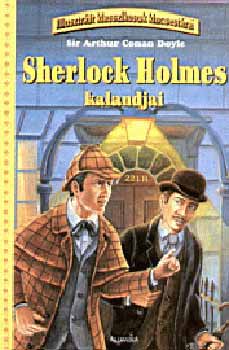 Sherlock Holmes kalandjai - illusztr�lt klasszikusok