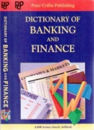 P. H. Collin - Dictionary of Banking and Finance ( second edition)