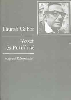 Thurz Gbor - Jzsef s putifrn