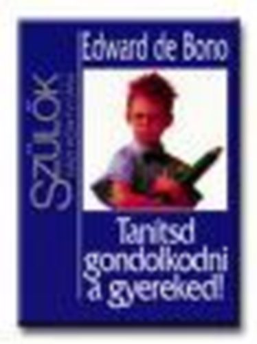 Tantsd gondolkodni a gyereked! - Szlk hziknyvtra