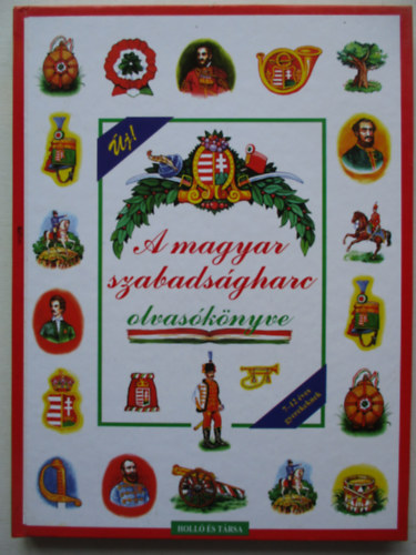 A magyar szabadsgharc olvasknyve