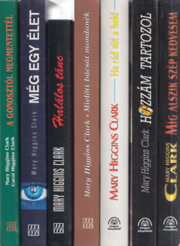 7 db. krimi: A gonosztl megmentettl + Mg egy let + Hallos tnc + Mieltt bcst mondank + Ha rd st a hold + Hozzm tartozol + Mg alszik szp kedvesem