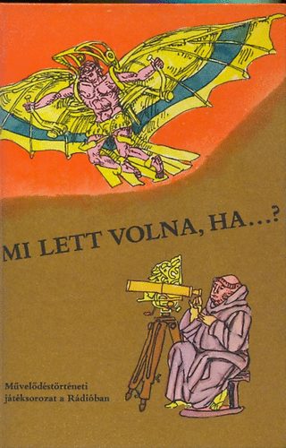 Mi lett volna, ha ...?