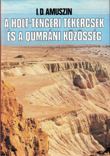 A holt-tengeri tekercsek s a qumrni kzssg