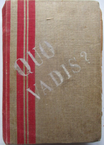 Quo vadis? (Regny Nero csszr korbl) I-II. (egybektve)